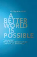 O lume mai bună este posibilă: Fundația caritabilă Gatsby și progresul social - A Better World Is Possible: The Gatsby Charitable Foundation and Social Progress