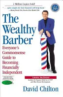 The Wealthy Barber, Ediția a 3-a actualizată: Ghidul de bun-simț al fiecăruia pentru a deveni independent din punct de vedere financiar - The Wealthy Barber, Updated 3rd Edition: Everyone's Commonsense Guide to Becoming Financially Independent