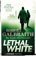 Lethal White - Cormoran Strike Cartea 4 - Lethal White - Cormoran Strike Book 4