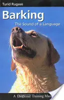 Lătratul: Sunetul unei limbi - Barking: The Sound of a Language