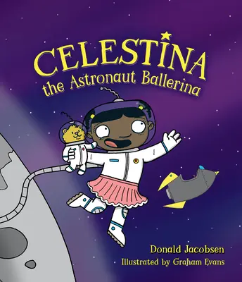 Celestina, balerina astronaut - Celestina the Astronaut Ballerina