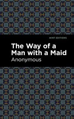Drumul unui bărbat cu o servitoare - The Way of a Man with a Maid