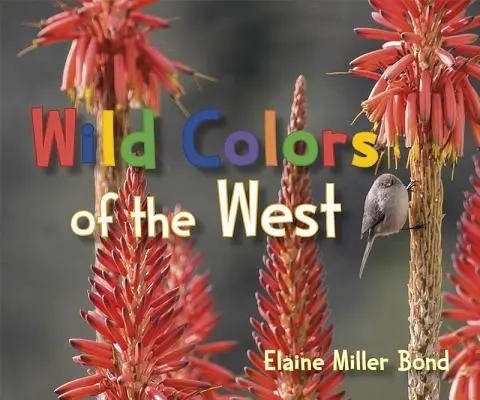 Culorile sălbatice ale Vestului - Wild Colors of the West