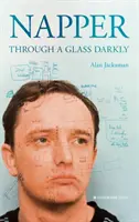 Napper: Printr-un geam întunecat - Napper: Through a Glass Darkly