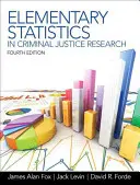 Statistică elementară în cercetarea din domeniul justiției penale - Elementary Statistics in Criminal Justice Research