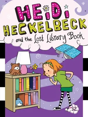 Heidi Heckelbeck și cartea de bibliotecă pierdută - Heidi Heckelbeck and the Lost Library Book