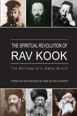 Revoluția spirituală a lui Rav Kook - The Spiritual Revolution of Rav Kook