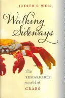 Walking Sideways: Remarcabila lume a crabilor - Walking Sideways: The Remarkable World of Crabs