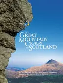Great Mountain Crags of Scotland - O celebrare a alpinismului scoțian - Great Mountain Crags of Scotland - A Celebration of Scottish Mountaineering
