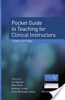 Ghid de buzunar privind predarea pentru instructorii clinici - Pocket Guide to Teaching for Clinical Instructors