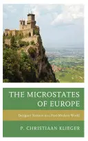 Microstatele Europei: Națiuni de design într-o lume postmodernă - The Microstates of Europe: Designer Nations in a Post-Modern World