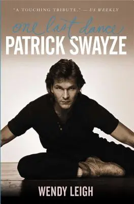 Patrick Swayze: Un ultim dans - Patrick Swayze: One Last Dance