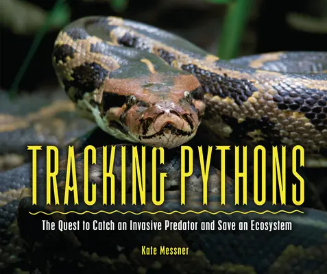 Urmărind pitonii: Căutarea de a prinde un prădător invaziv și de a salva un ecosistem - Tracking Pythons: The Quest to Catch an Invasive Predator and Save an Ecosystem