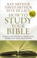 Cum să-ți studiezi Biblia - How to Study Your Bible