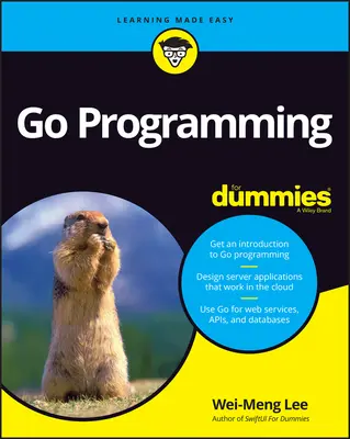Limbajul de programare Go for Dummies - Go Programming Language for Dummies