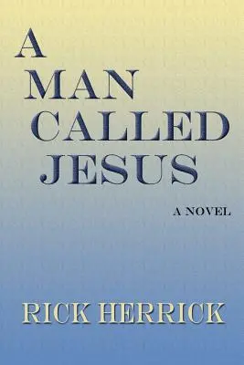 Un om numit Iisus - A Man Called Jesus