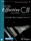 C# mai eficient (include programul de actualizare a conținutului): 50 de moduri specifice de a vă îmbunătăți C# - More Effective C# (Includes Content Update Program): 50 Specific Ways to Improve Your C#