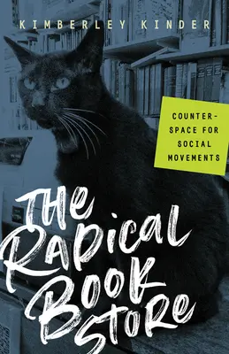 Librăria radicală: Contra-spațiu pentru mișcările sociale - The Radical Bookstore: Counterspace for Social Movements