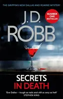 Secrete în moarte - Un thriller de Eve Dallas (Cartea 45) - Secrets in Death - An Eve Dallas thriller (Book 45)