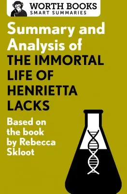 Rezumat și analiză a Vieții nemuritoare a Henriettei Lacks: Bazat pe cartea de Rebecca Skloot - Summary and Analysis of the Immortal Life of Henrietta Lacks: Based on the Book by Rebecca Skloot