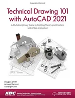 Desen tehnic 101 cu AutoCAD 2021 - Technical Drawing 101 with AutoCAD 2021