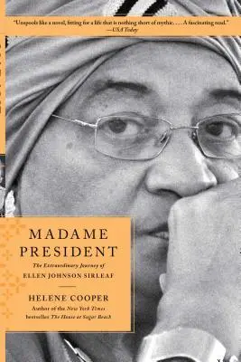 Doamna președinte: Călătoria extraordinară a lui Ellen Johnson Sirleaf - Madame President: The Extraordinary Journey of Ellen Johnson Sirleaf