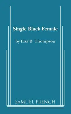 Femeia neagră singură - Single Black Female