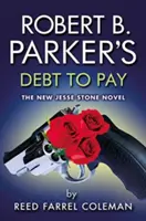 Datoria de plătit a lui Robert B. Parker - Robert B. Parker's Debt To Pay