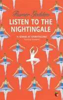 Ascultă privighetoarea - Un clasic modern Virago - Listen to the Nightingale - A Virago Modern Classic
