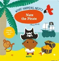 Ce se va întâmpla în continuare: Nate Piratul - What Happens Next?: Nate the Pirate