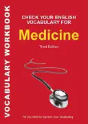 Verifică-ți vocabularul în engleză pentru medicină: Tot ce ai nevoie pentru a-ți îmbunătăți vocabularul - Check Your English Vocabulary for Medicine: All you need to improve your vocabulary