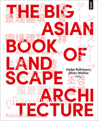 Marea carte asiatică de arhitectură peisagistică - The Big Asian Book of Landscape Architecture