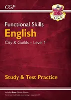 Competențe funcționale engleză: City & Guilds Level 1 - Studiu și teste practice (pentru 2021 și după) - Functional Skills English: City & Guilds Level 1 - Study & Test Practice (for 2021 & beyond)