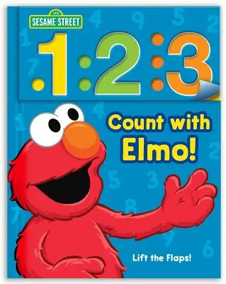 Sesame Street: 1 2 3 Count with Elmo!, Volume 1: A Look, Lift, & Learn Book