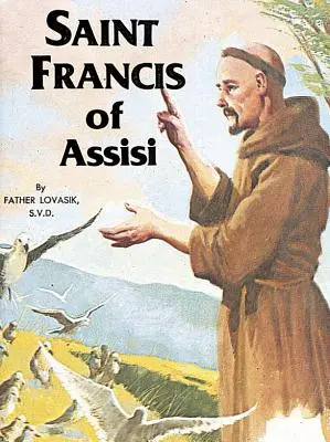 Sfântul Francisc de Assisi - Saint Francis of Assisi