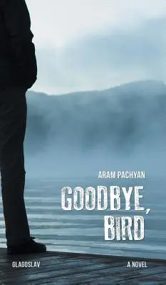 Adio, pasăre - Goodbye, Bird