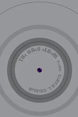 The Grey Album [poezii] - The Grey Album [poems]