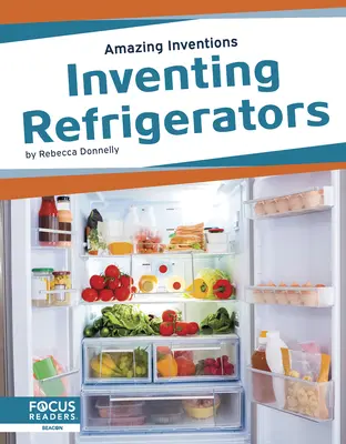 Inventarea frigiderelor - Inventing Refrigerators