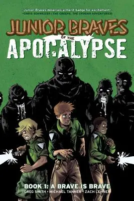 Junior Braves of the Apocalypse Vol. 1, 1: Un curajos este curajos - Junior Braves of the Apocalypse Vol. 1, 1: A Brave Is Brave