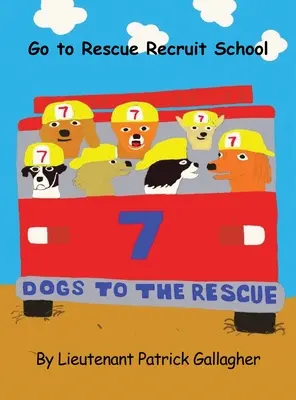 7 câini la salvare: Mergeți la școala de recruți pentru salvare - 7 Dogs to the Rescue: Go to Rescue Recruit School