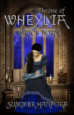 Tronul lui Wheylia - Throne of Wheylia