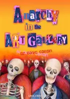 Anarhie în galeria de artă - Anarchy in the Art Gallery