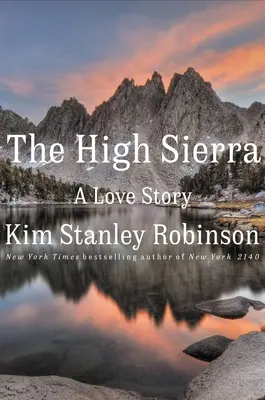 The High Sierra: O poveste de dragoste - The High Sierra: A Love Story