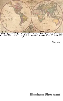Cum să obții o educație: Povestiri - How to Get an Education: Stories