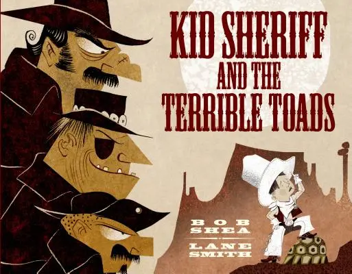 Puștiul șerif și broaștele teribile - Kid Sheriff and the Terrible Toads