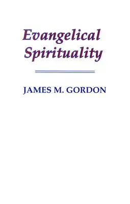 Spiritualitate evanghelică - Evangelical Spirituality