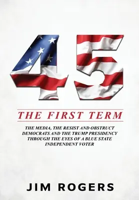 45: Primul mandat - 45: The First Term