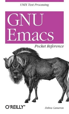 GNU Emacs Pocket Reference: Procesarea textului în Unix - GNU Emacs Pocket Reference: Unix Text Processing