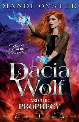 Dacia Wolf & Profeția - Dacia Wolf & the Prophecy