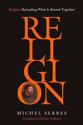 Religia: Reluarea a ceea ce este legat împreună - Religion: Rereading What Is Bound Together
